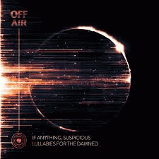 If Anything, Suspicious